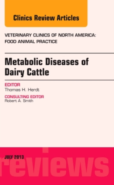 Metabolic Diseases of Ruminants An Issue of