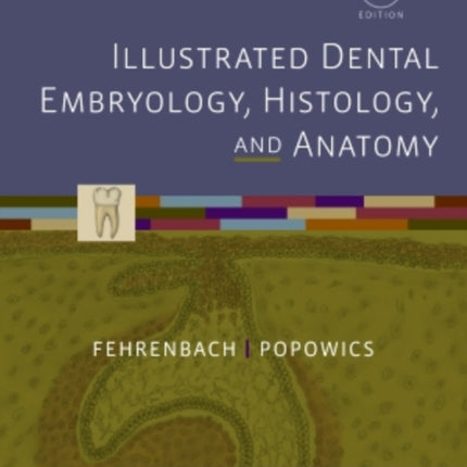 Illustrated Dental Embryology Histology and
