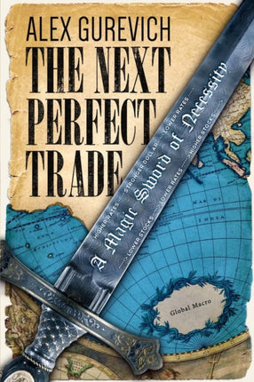 The Next Perfect Trade A Magic Sword of Necessity