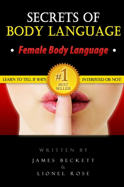 Body Language Secrets of Body Language  Female Body Language Learn to Tell If Shes Interested or Not