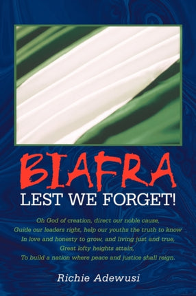 Biafra Lest We Forget
