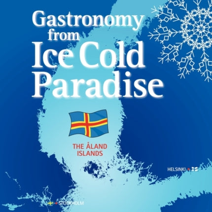 Gastronomy from an Ice Cold Paradise