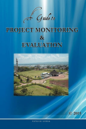A Guide to Project Monitoring  Evaluation