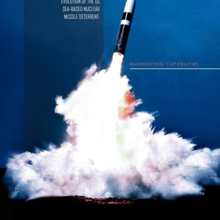 Evolution of the Us SeaBased Deterrent