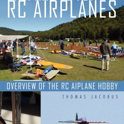 Prepare to Fly Rc Airplanes Overview of the Rc Aiplane Hobby