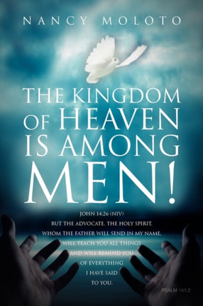The Kingdom of Heaven is Among Men