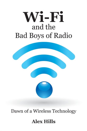 WiFi and the Bad Boys of Radio