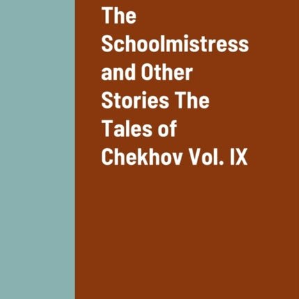 The Schoolmistress and Other Stories The Tales of