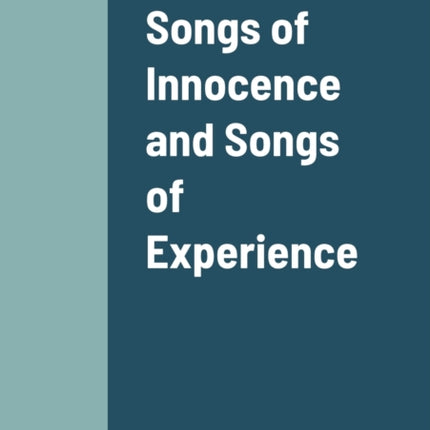 Songs of Innocence and Songs of Experience