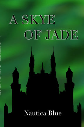 A Skye of Jade