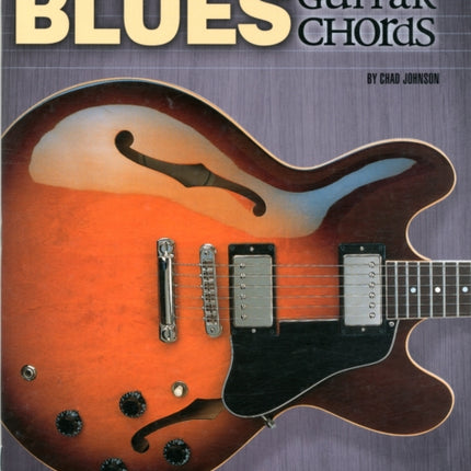 Chad Johnson Blues Guitar Chords Learn the