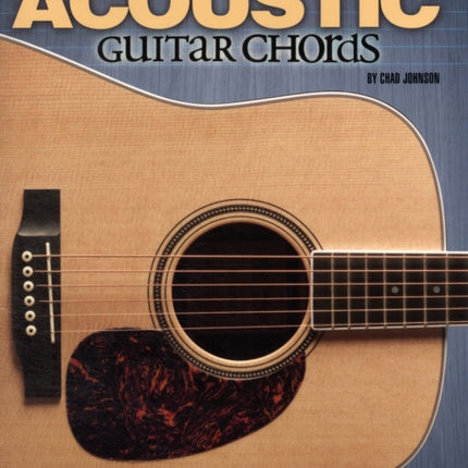 Acoustic Guitar Chords Learn the Essential Chords You Need to Start Playing Acoustic Guitar Now Book  DVD