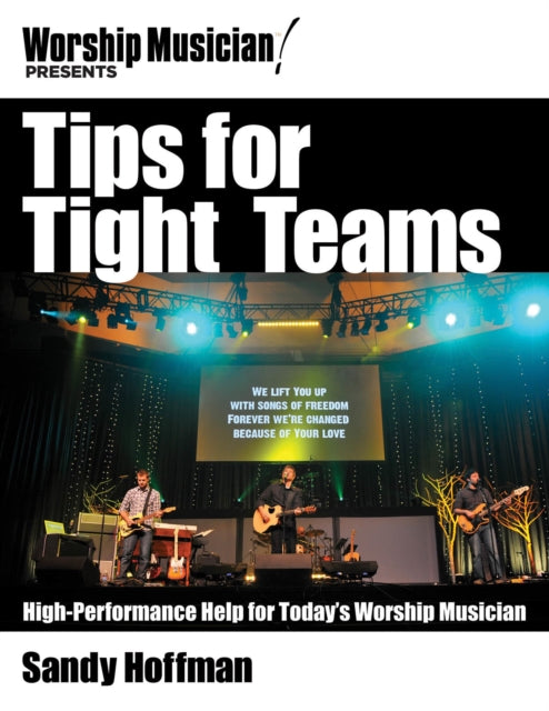 Tips for Tight Teams Worship Musician Presents