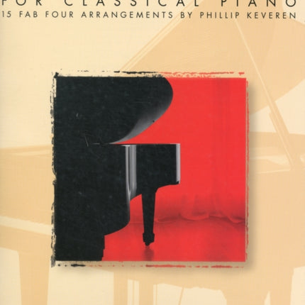 The Beatles for Classical Piano: The Phillip Keveren Series