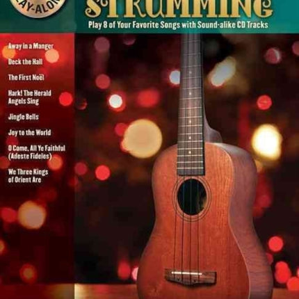 Christmas Strumming: Ukulele Play-Along Volume 11