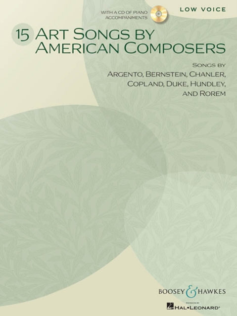 15 Art Songs by American Composers Low Voice Includes CD  A collection of works by major American song composers  Low voice and piano  BHI 93431