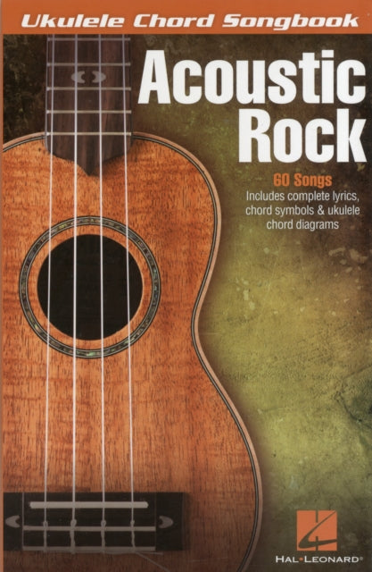 Acoustic Rock: Ukulele Chord Songbook