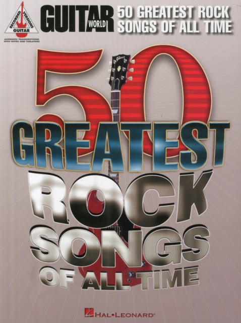 Guitar World: 50 Greatest Rock Songs of All Time