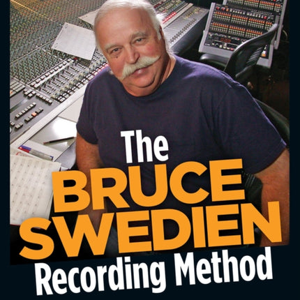 The Bruce Swedien Recording Method