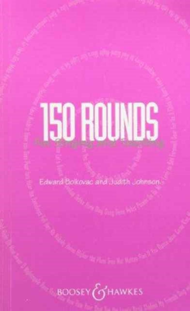 150 Rounds for Singing and Teaching