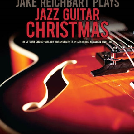 Jake Reichbart Plays Jazz Guitar Christmas Hal Leonard Solo Guitar Library