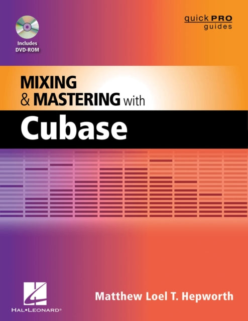 Mixing and Mastering with Cubase