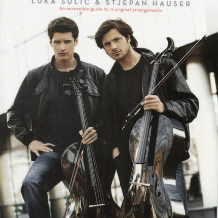 2Cellos: Luka Sulic & Stjepan Hauser – Revised Ed.