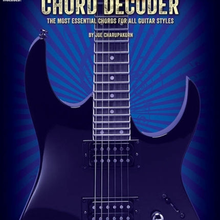 Ultimate-Guitar Chord Decoder: The Most Essential Chords for All Guitar Styles