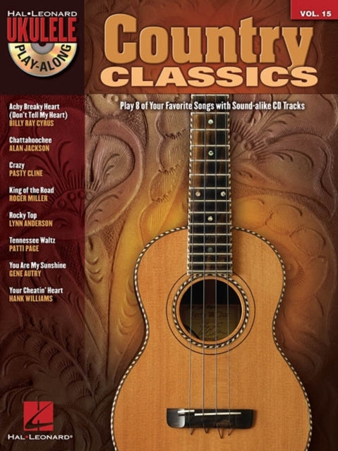 Ukulele PlayAlong Volume 15 Country Classics Hal Leonard Ukulele PlayAlong