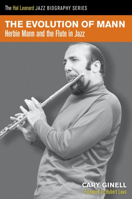 The Evolution of Mann: Herbie Mann and the Flute in Jazz