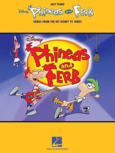 Phineas and Ferb: From the Hit Disney Tv Series