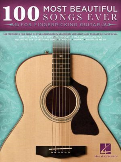 100 Most Beautiful Songs Ever: For Fingerpicking Guitar