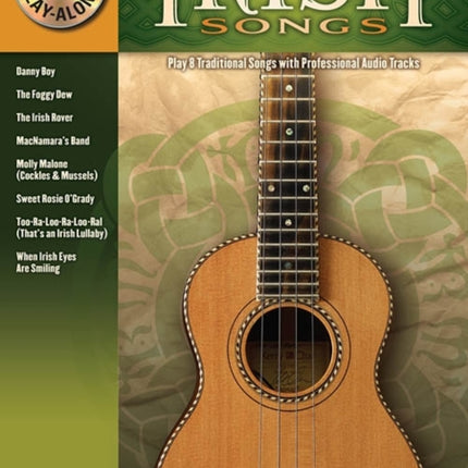 Irish Songs: Ukulele Play-Along Volume 18