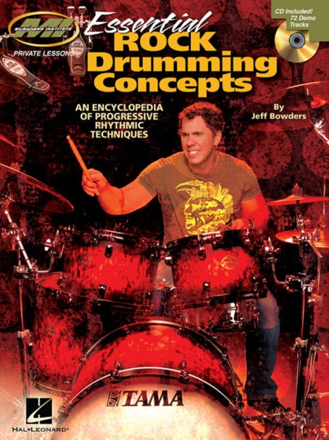 Essential Rock Drumming Concepts An Encyclopedia Of Progressive Rhythmic Techniques Musicians Institute Private Lessons