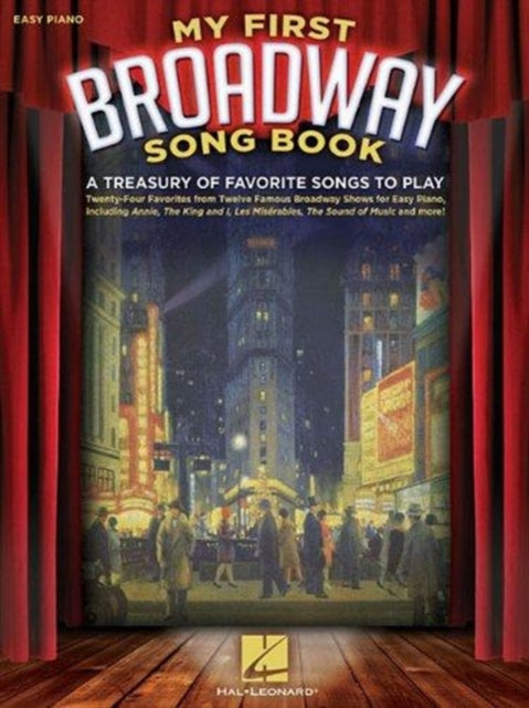 My First Broadway Song Book: A Treasury of Favorite Songs to Play