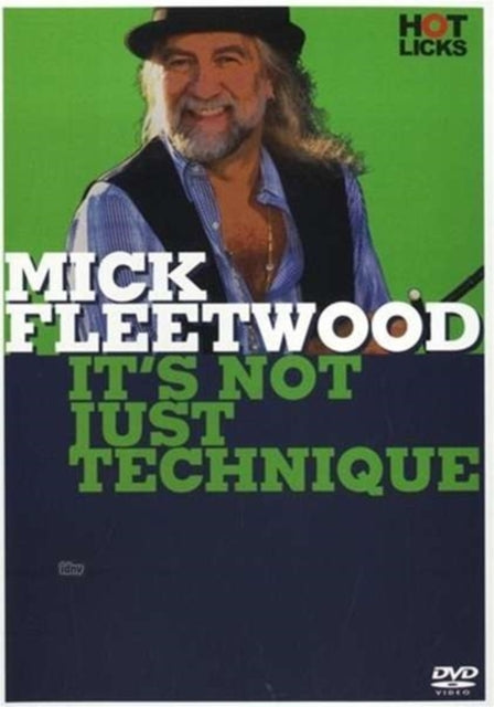 Mick Fleetwood  Its Not Just Technique