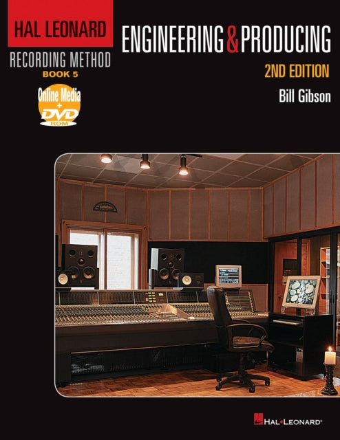 Engineering and Producing Hal Leonard Recording Method Music Pro Guides