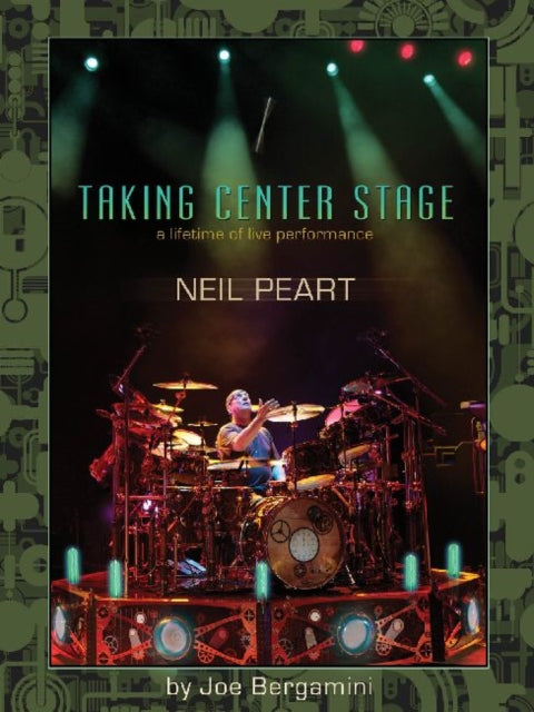 Neil Peart: Taking Center Stage