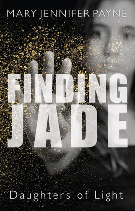 Finding Jade: Daughters of Light