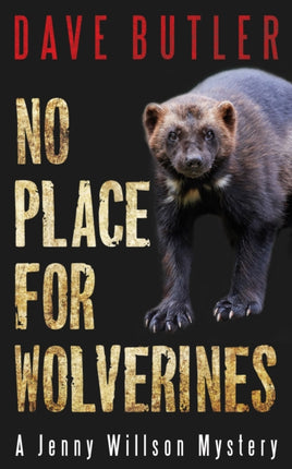 No Place for Wolverines: A Jenny Willson Mystery