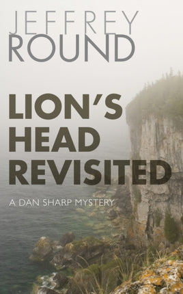 Lion's Head Revisited: A Dan Sharp Mystery