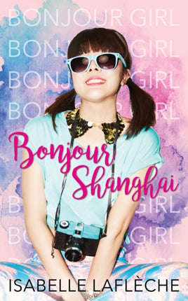 Bonjour Shanghai: Bonjour Girl