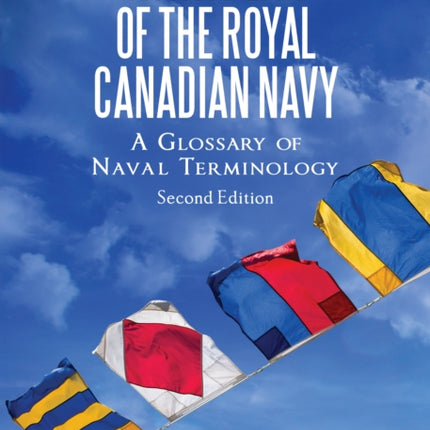 Jackspeak of the Royal Canadian Navy: A Glossary of Naval Terminology