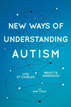 New Ways of Understanding Autism