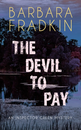 The Devil to Pay: An Inspector Green Mystery