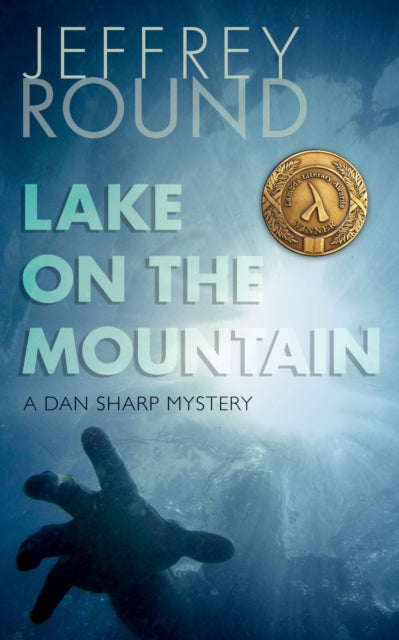 Lake on the Mountain: A Dan Sharp Mystery