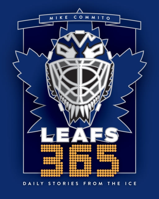 Leafs 365: Daily Stories from the Ice