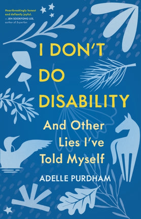 I Dont Do Disability and Other Lies Ive Told