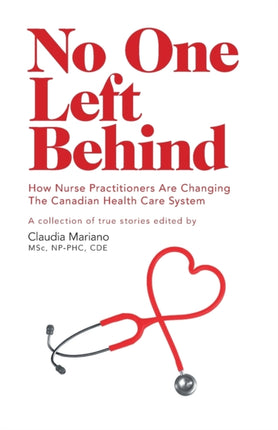 No One Left Behind How Nurse Practitioners Are Changing The Canadian Health Care System