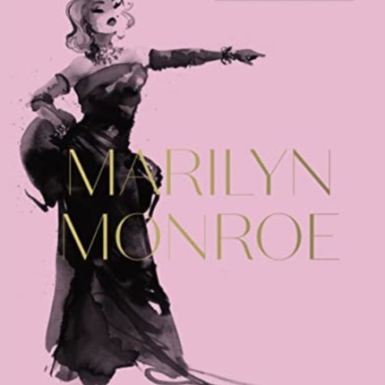 Marilyn Monroe: Icons Of Style, for fans of Megan Hess, The Little Books of Fashion and The Complete Catwalk Collections